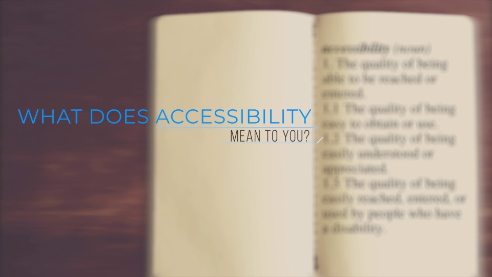 Play video: What Is Accessibility?