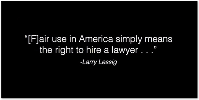 Fair use in America simply means the right to hire a lawyer