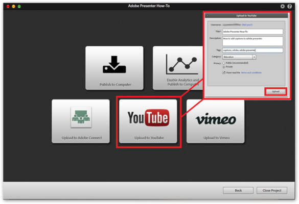 Screenshot in Adobe Presenter with Upload to YouTube button selected and Upload selected in the Upload to YouTube window