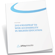 White Paper: 2014 Roadmap to Web Accessibility in Higher Education