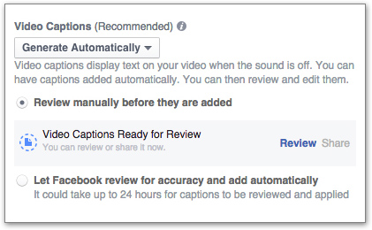Generate Captions Automatically: options to choose Manual Review or let Facebook review captions