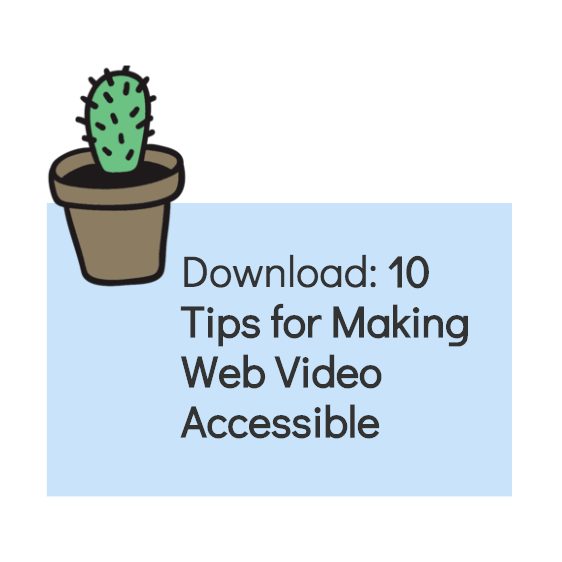download: 10 Tips for Making Web Video Accessible