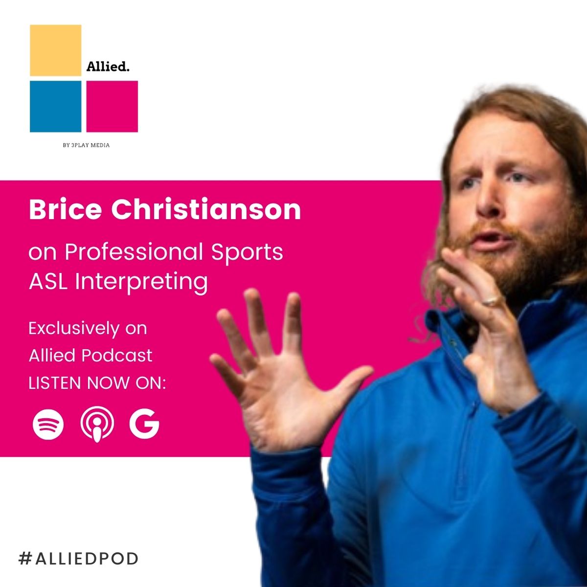 Allied Podcast: Professional Sports Interpreting with Brice Christianson