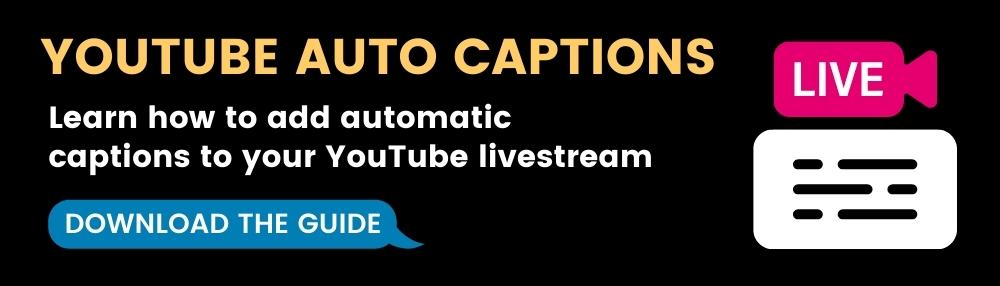 YouTube auto captions – learn how to add automatic captions to your YouTube livestream. With link to download guide