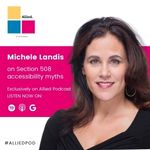 Michele Landis on Section 508 accessibility myths. Exclusively on Allied Podcast.