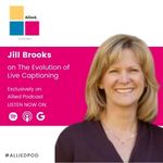 Jill Brooks on The Evolution of Live Captioning.