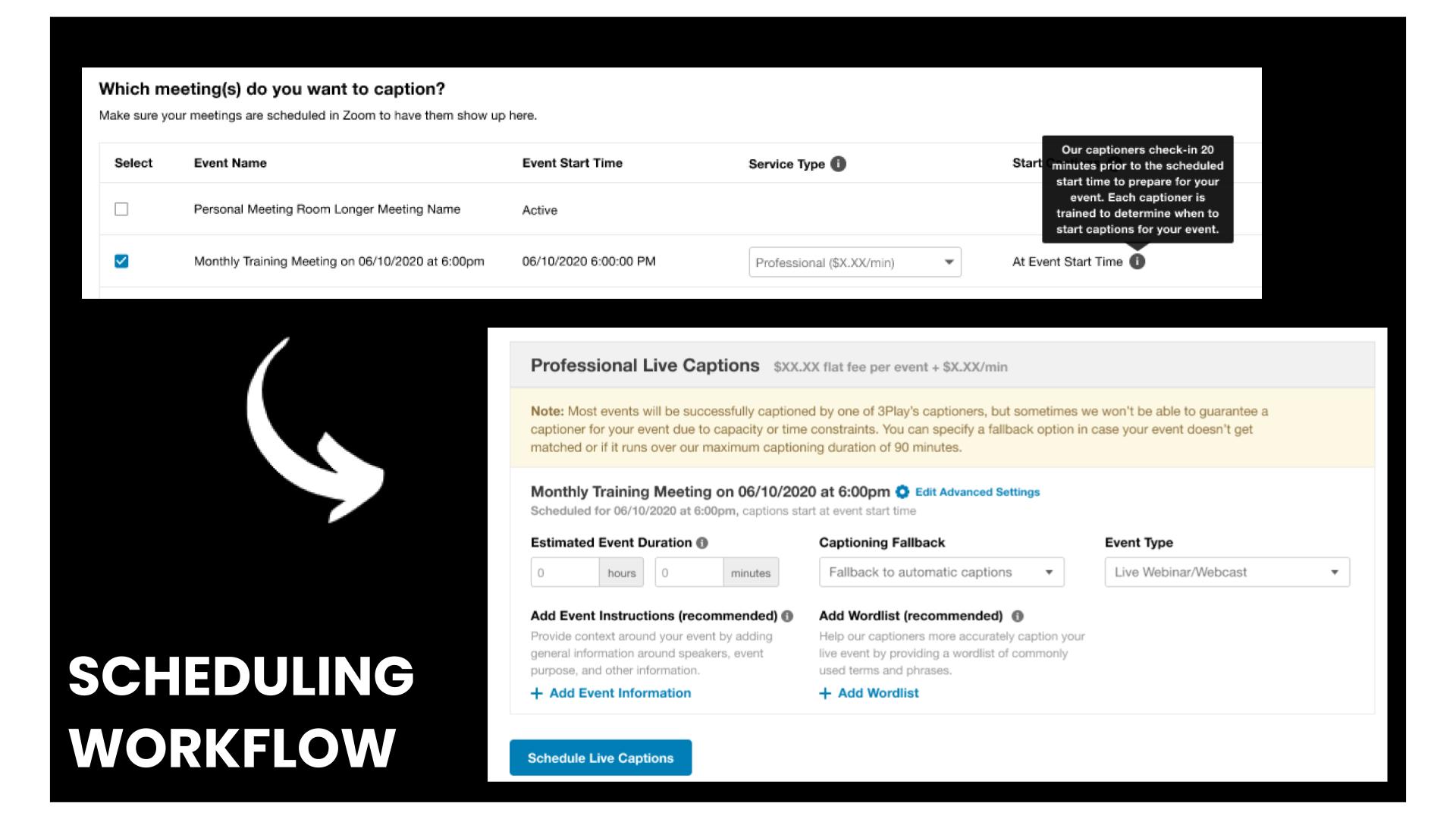 The 3Play Media scheduling interface shows our workflow of selecting an event to live caption and then indicating relevant event information.