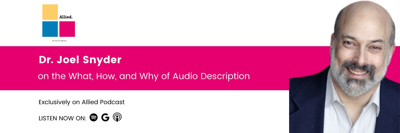 Dr. Joel Snyder on the what, how, and why of audio description. Exclusively on Allied Podcast. Listen now on Spotify, Google Podcasts, or Apple Podcasts. #AlliedPod