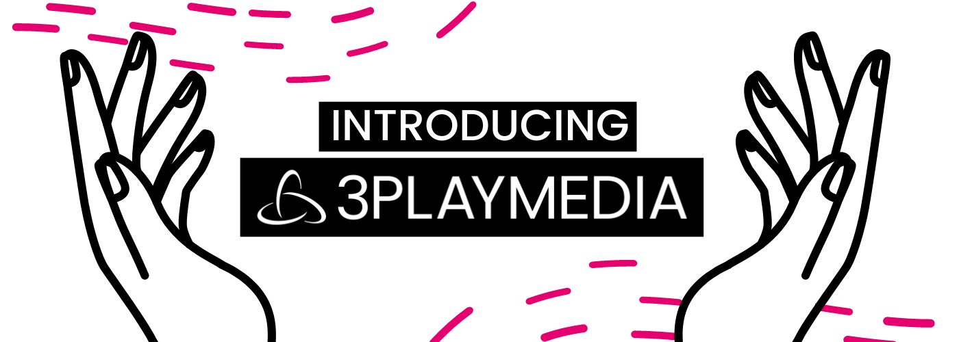 Introducing 3Play Media Blog Post