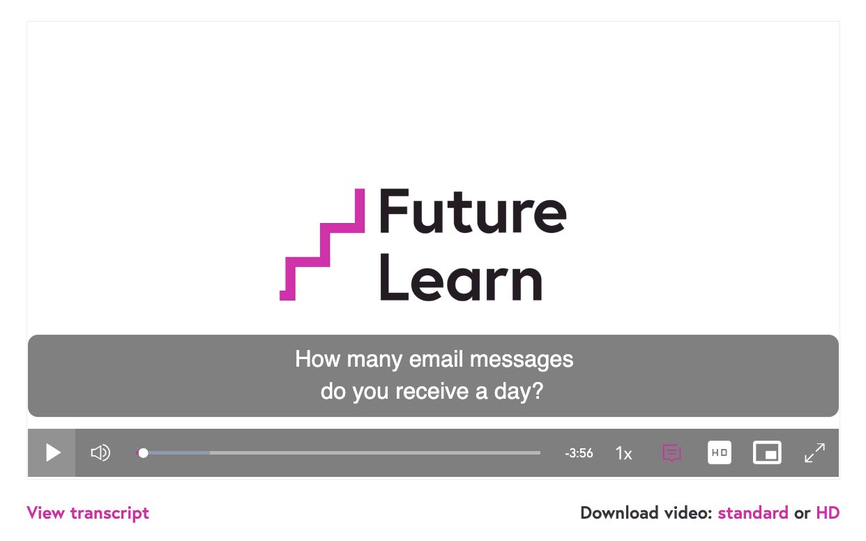 FutureLearn video player - subtitles read " How many email messages do you receive a day?