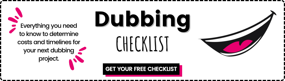 Dubbing Checklist: Get your free checklist
