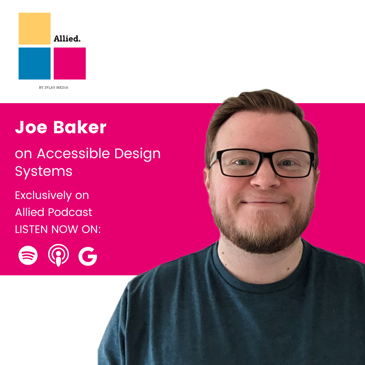 Accessible Design Systems With Joe Baker Allied Podcast