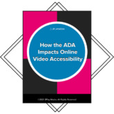 How the ADA Impacts Online Video Accessibility