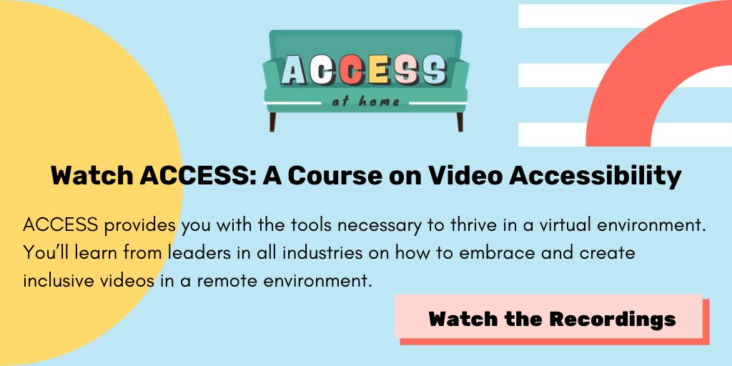 Watch ACCESS Recordings: A Course on Video Accessibility