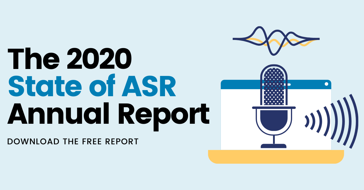 The 2020 State of ASR Annual Report. Download the Free Report