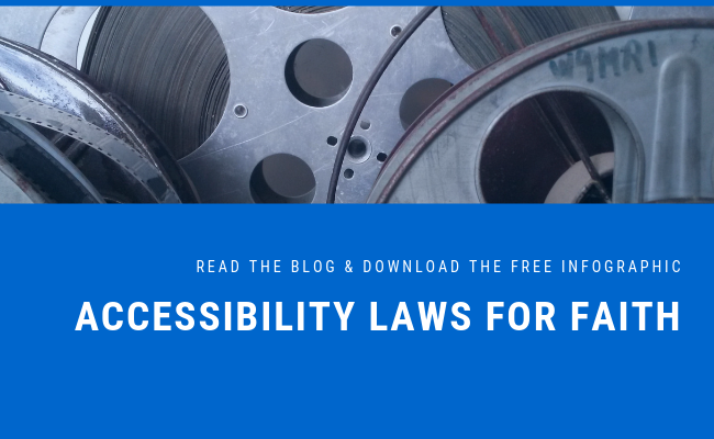 read the blog Accessibility Laws for Faith