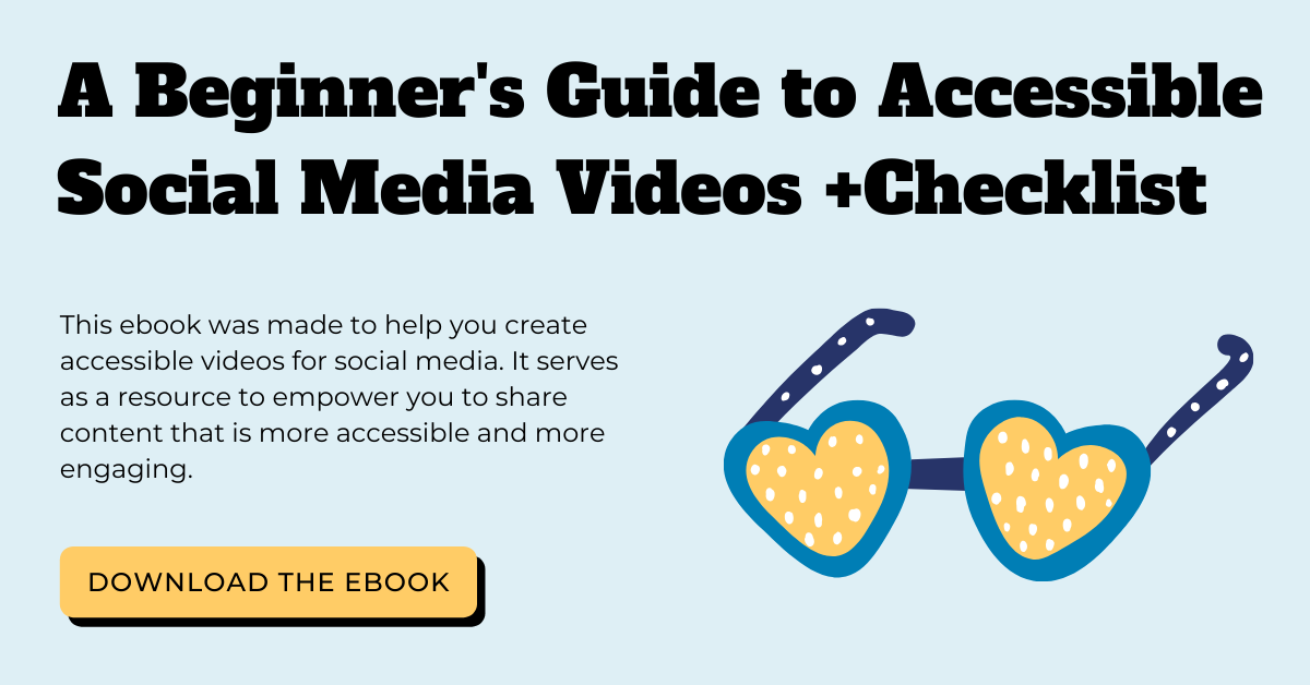 A Beginner's Guide to Accessible Social Media Videos +Checklist