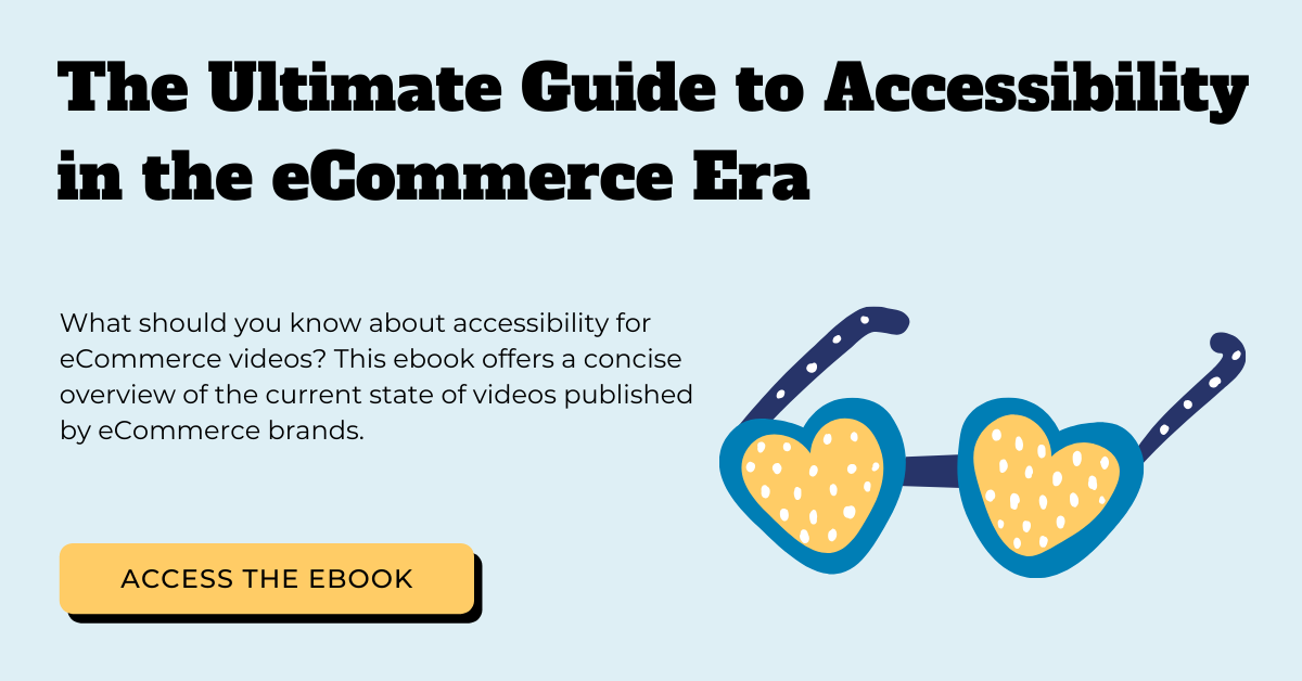 The Ultimate Guide to Accessibility in the eCommerce Era ebook.