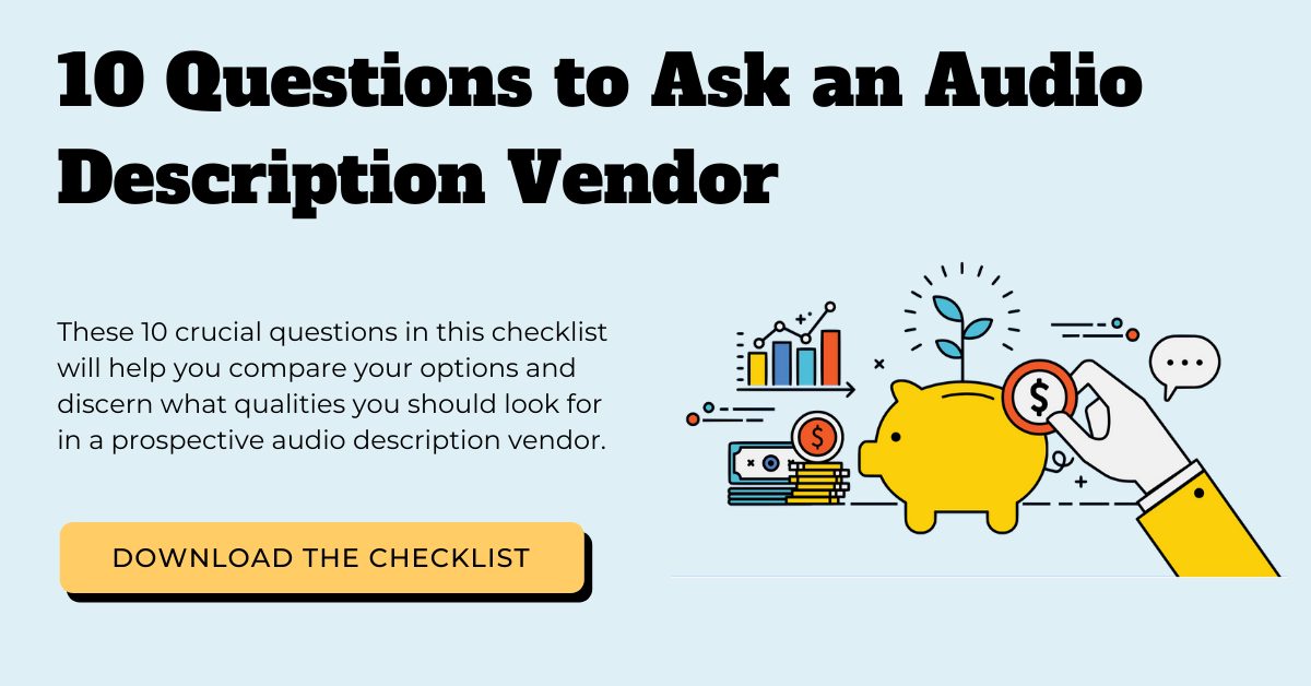 10 Questions to Ask an Audio Description Vendor checklist.