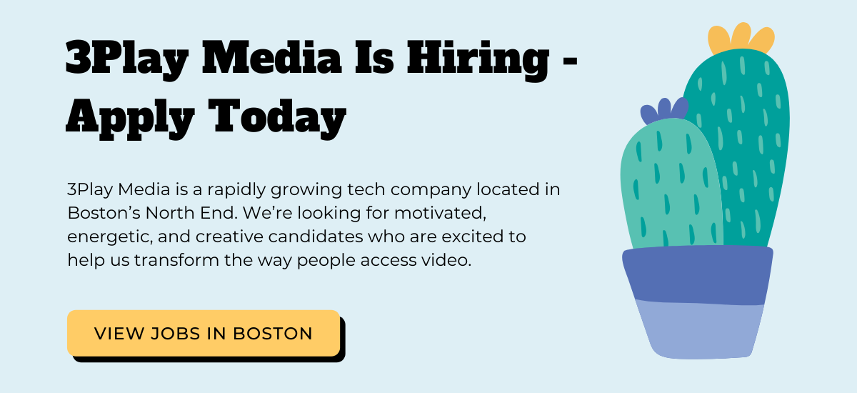3Play Media Is Hiring - Apply Today