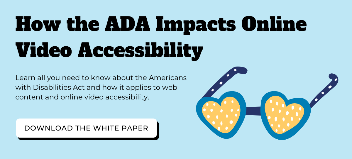 How the ADA Impacts Online Video Accessibility