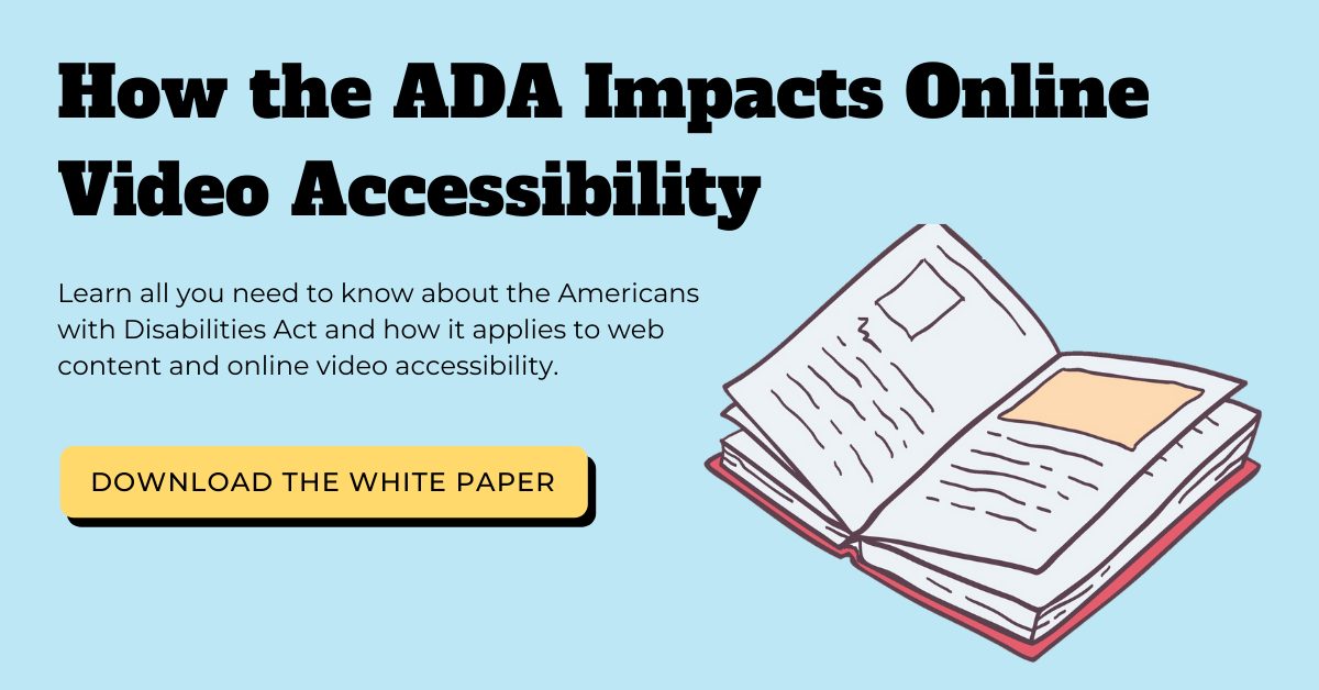 How the ADA Impacts Online Video Accessibility