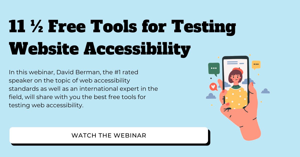 11 ½ Free Tools for Testing Website Accessibility Webinar