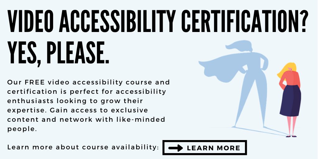 Learn more about 3Play Media's video accessibility course and certification.