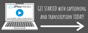 get started with captioning and transcription today cta
