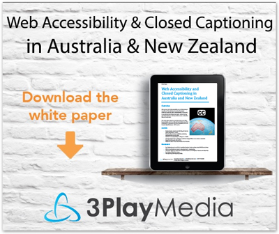 Web Accessibility and Closed Captioning in Australia & New Zealand