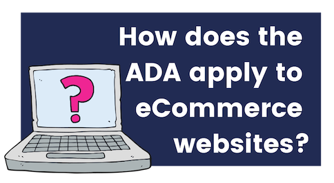 How does the ADA apply to eCommerce websites?