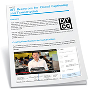 DIY Resources for Closed Captioning and Transcription