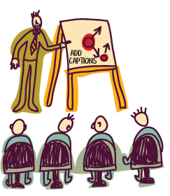 man demonstrating something on a board. it reads add captions