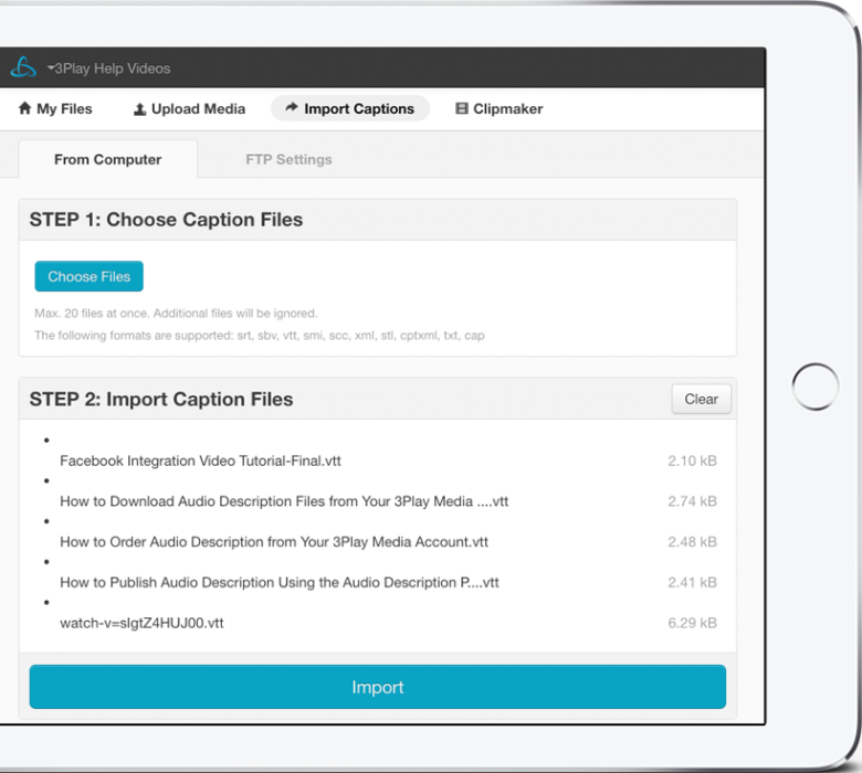 When importing captions from the computer, step 1 is to choose the file and step 2 previews the chosen files and user must click import.