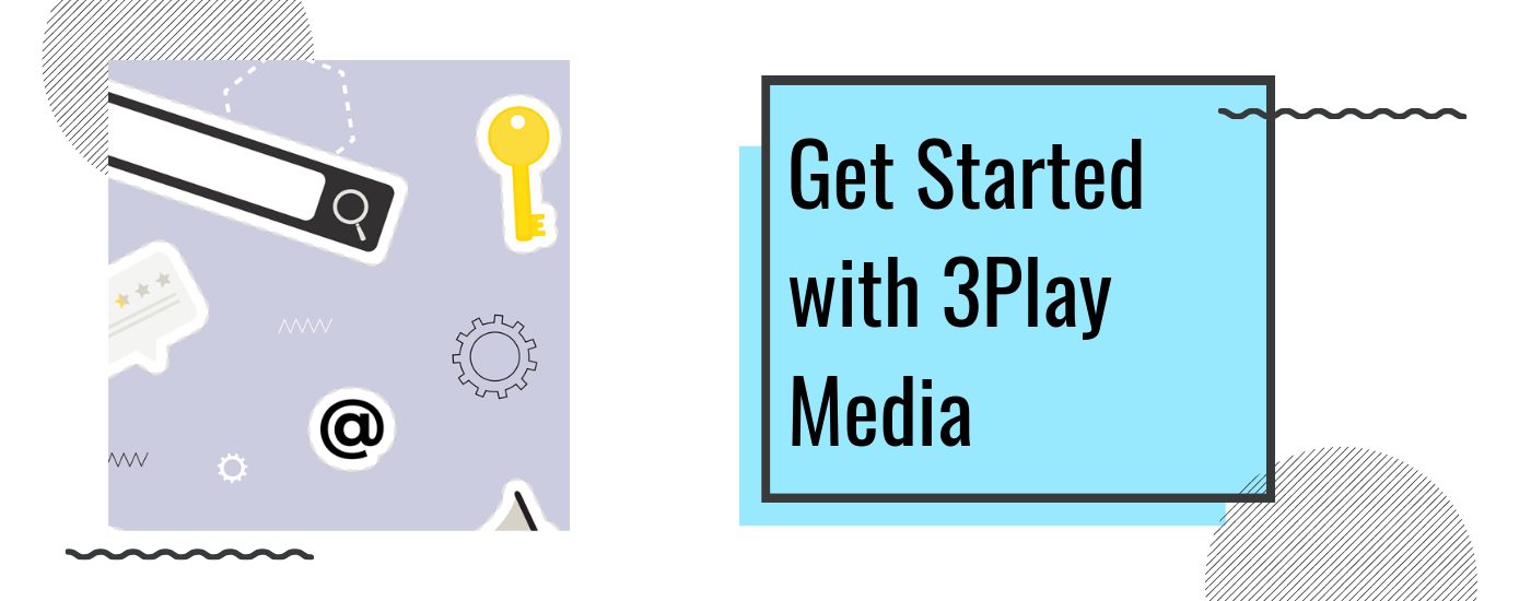get started with 3play media