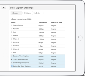 Screenshot of menu when ordering caption encoding. Under Select Your Device the user has selected Source w/Open Captions, Open Captions as m4v, Standout Open Captions and Bottom Bar Open Captions.