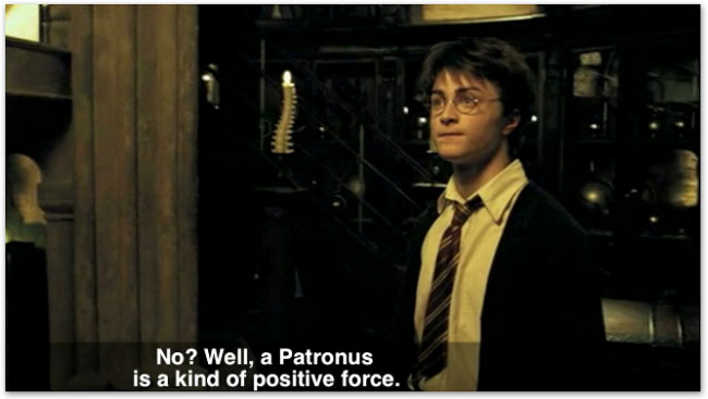 Harry Potter. Caption reads 'No? Well, a Patronus is a kind of positive force.'