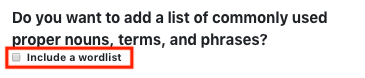 "include a wordlist" checkbox