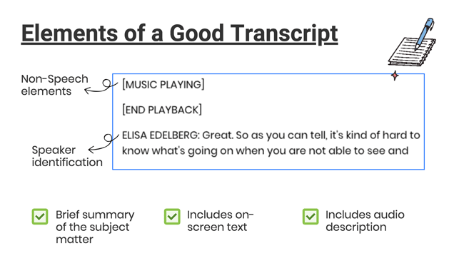 elements of a good transcript include speaker IDs, non speech elements, audio description, on screen text and a summary of the object