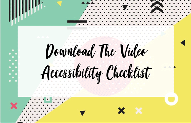 download the video accessibility checklist