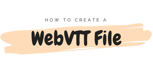 how to create a webvtt file
